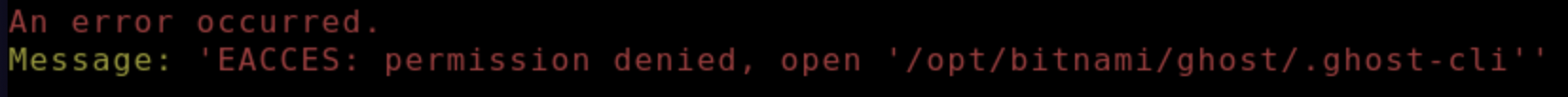 Bitnami Ghost, 권한문제 해결하기 (Message: 'EACCES: permission denied, open '/opt/bitnami/ghost/.ghost-cli'')